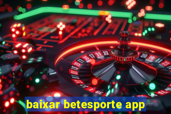 baixar betesporte app